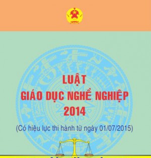 Đề cương tuyên truyền pháp luật tháng 7-2015: Luật Giáo dục nghề nghiệp – Những đổi mới căn bản, toàn diện hệ thống giáo dục nghề nghiệp ở Việt Nam